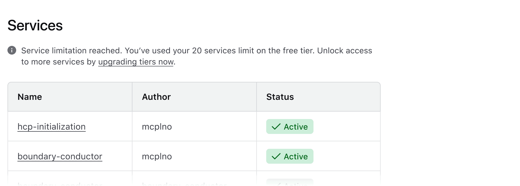 Services table with an information alert above that reads "Service limitation reached. You've used your 20 services limit on the free tier. Unlock access to more services by upgrading tiers now". "Upgrading tiers now" is a link.